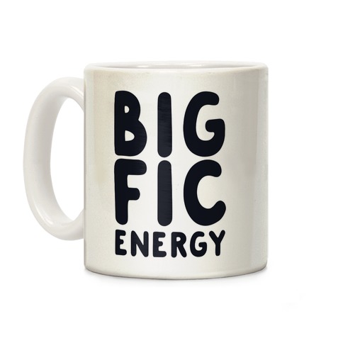 Big Fic Energy Coffee Mug