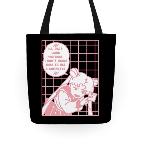 I Don't Know How To Use A Computer Tote
