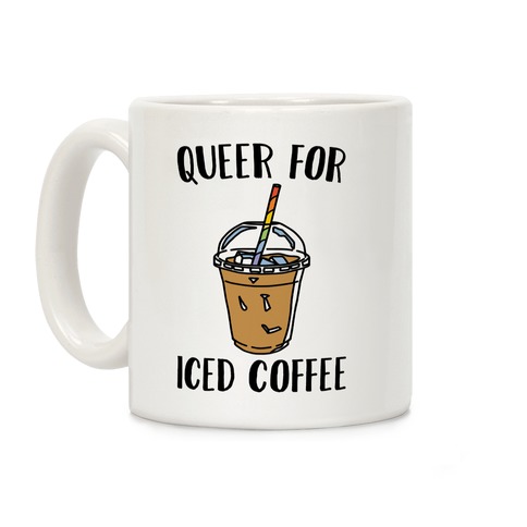 Queer For Iced Coffee Coffee Mug