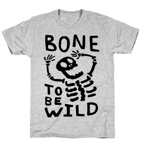 Bone To Be Wild Skeleton T-Shirt