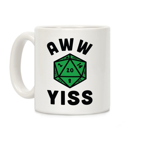 Aww Yiss D20 Coffee Mug