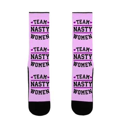 Team Nasty Women Sock