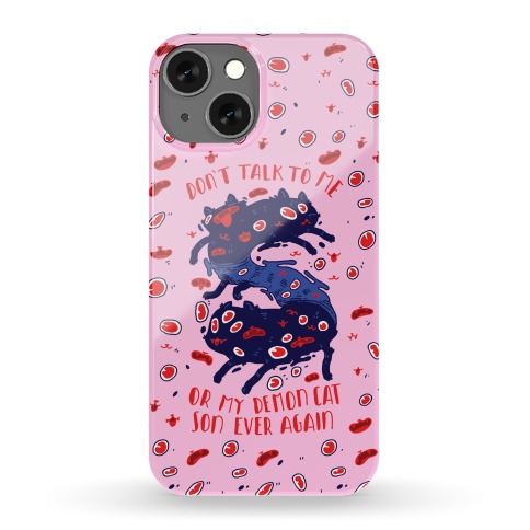 Don't Talk to My Demon Cat Son Phone Case
