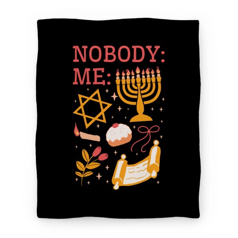 Nobody: Me: HANUKKAH  Blanket