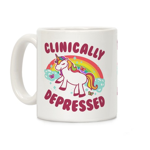 Clinically Depressed Unicorn Coffee Mug