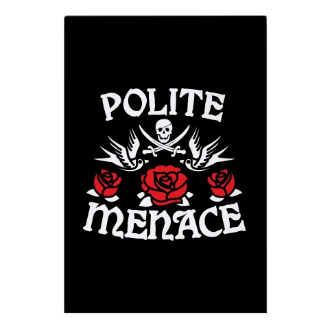 Polite Menace Garden Flag