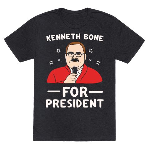 Kenneth Bone For President White Print - TShirt - HUMAN