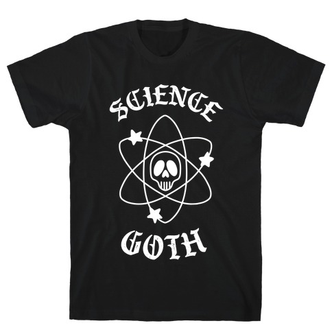 Science Goth T-Shirt