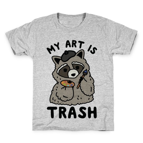 My Art is Trash Racoon Kids T-Shirt