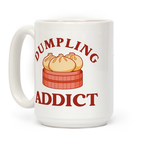 Dumpling Addict (With A Bite Taken Out Of A Cartoon Dumpling) Coffee Mug