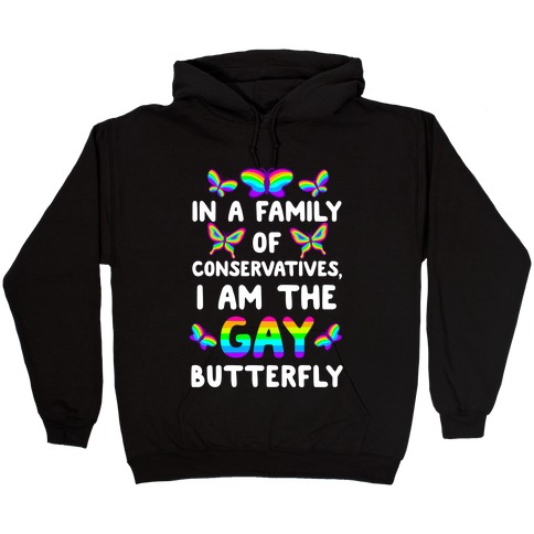 I Am the Gay Butterfly Hooded Sweatshirt
