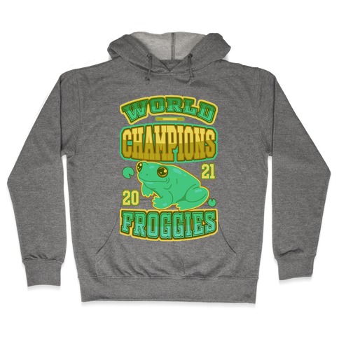 World Champions Froggies Hooded Sweatshirt