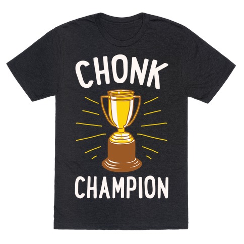Chonk Champion White Print T-Shirt