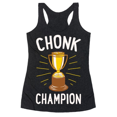 Chonk Champion White Print Racerback Tank Top