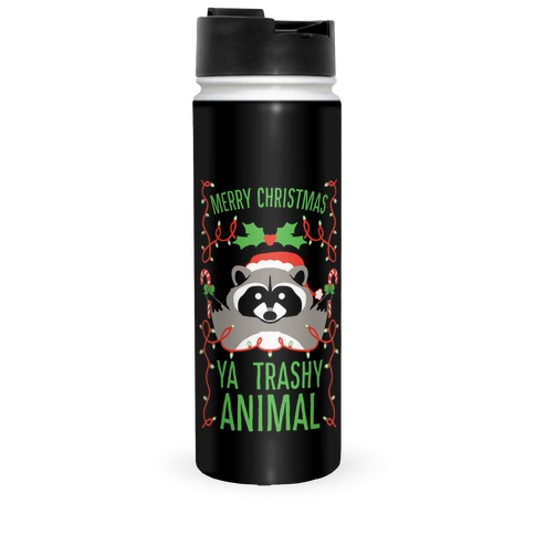 Merry Christmas Ya Trashy Animal Travel Mug