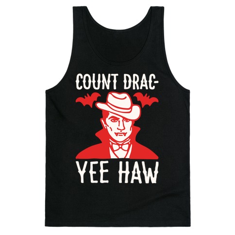 Count Drac-Yee Haw Parody White Print Tank Top