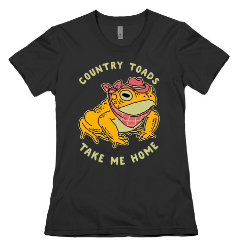 Country Toads Take Me Home Womens T-Shirt