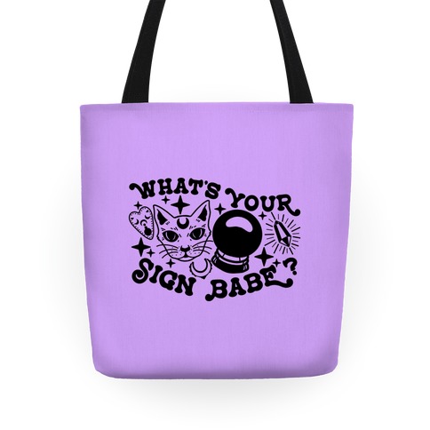 What's Your Sign Babe? Tote