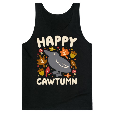Happy Cawtumn Crow Parody Tank Top