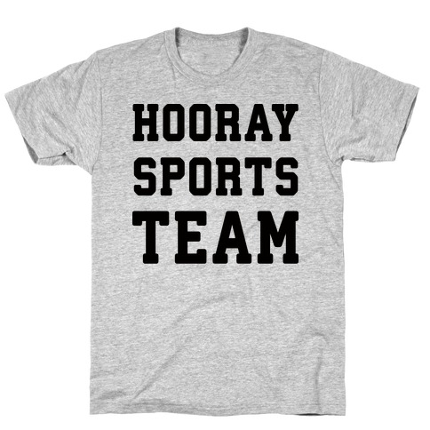 Hooray Sports Team T-Shirt