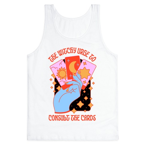 The Witchy Urge To Consult The Cards Tank Top