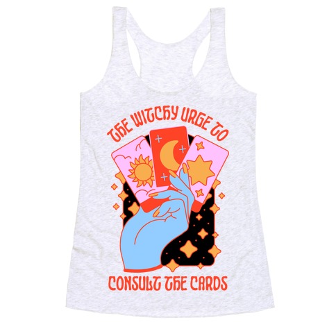 The Witchy Urge To Consult The Cards Racerback Tank Top