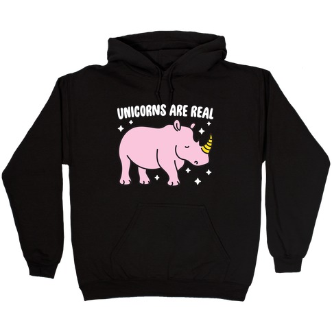Unicorns Are Real Hooded Sweatshirt