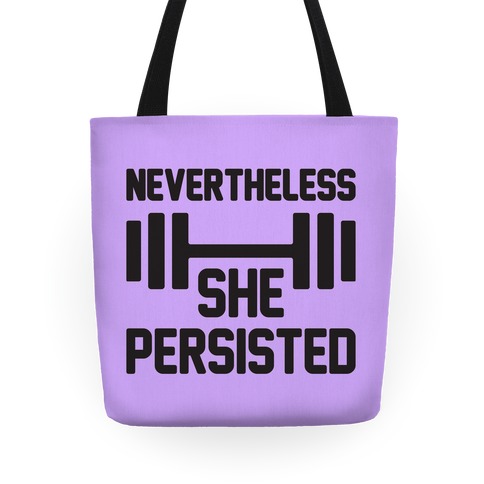 Nevertheless She Persisted (Fitness) Tote