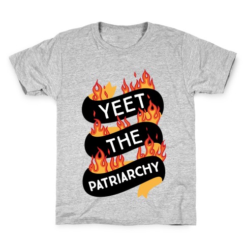 YEET the Patriarchy Kids T-Shirt