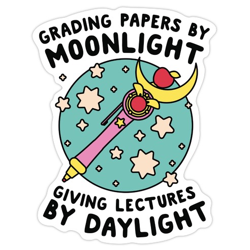 Grading Papers By Moonlight  Die Cut Sticker