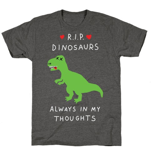 RIP Dinosaurs T-Shirt