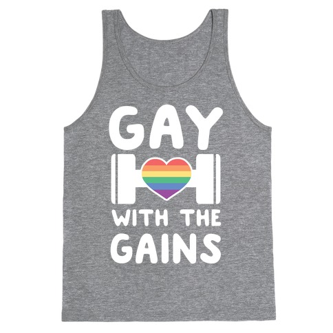 Gay With the Gains Tank Top