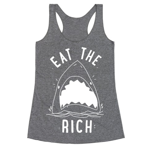 Eat the Rich Shark Racerback Tank Top