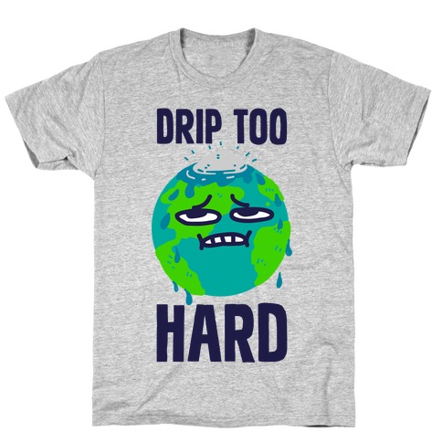 drip to hard shirts