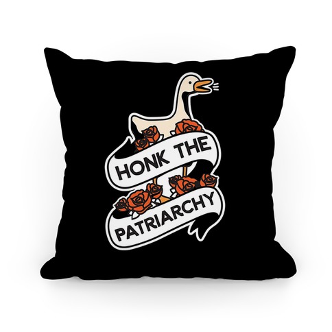 Honk The Patriarchy Goose Pillow