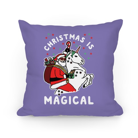 CHRISTMAS IS MAGICAL  Pillow