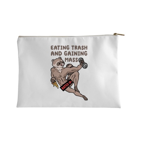 Eating Trash and Gaining Mass Accessory Bag