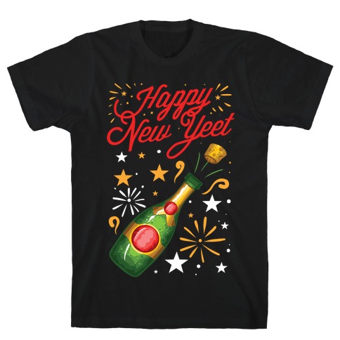 Happy New Yeet T-Shirt
