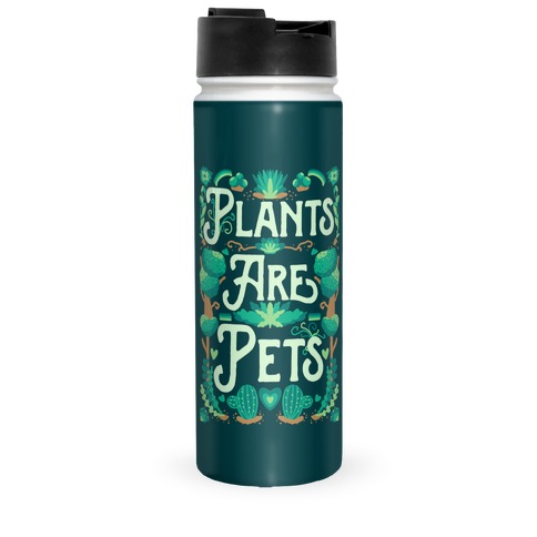 Plants Are Pets Travel Mug