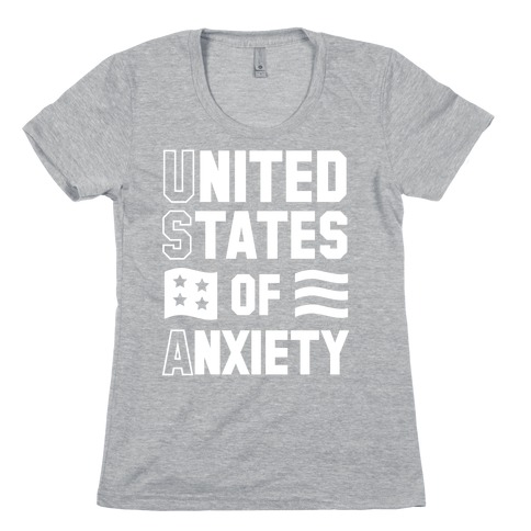 United States of Anxiety Womens T-Shirt