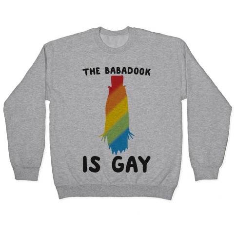 The Babadook Is Gay Parody Pullover