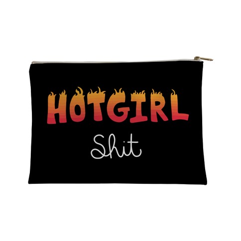 Hot Girl Shit Accessory Bag