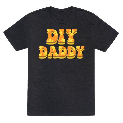 DIY Daddy T-Shirt