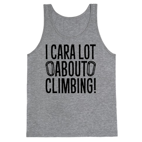 I Cara Lot About Climbing Tank Top