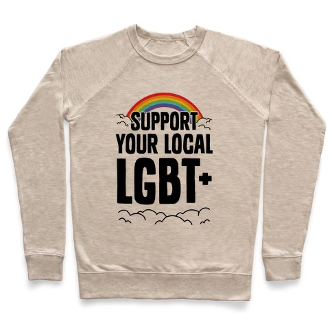 Support Your Local LGBT+ Pullover