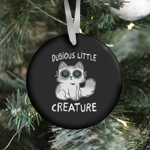 Dubious Little Creature Cat Ornament