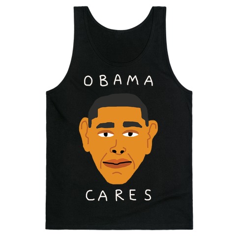 Obama Cares Tank Top