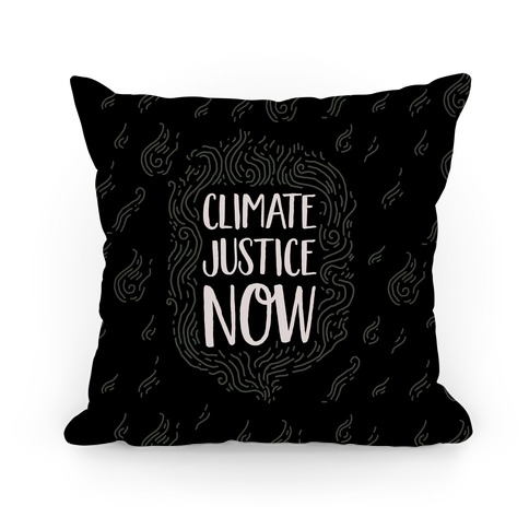 Climate Justice Now Pillow