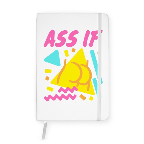 Ass If Parody Notebook