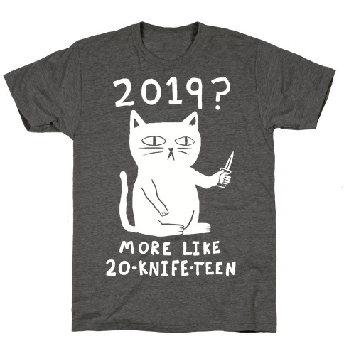 2019 More Like 20-Knife-Teen Cat T-Shirt